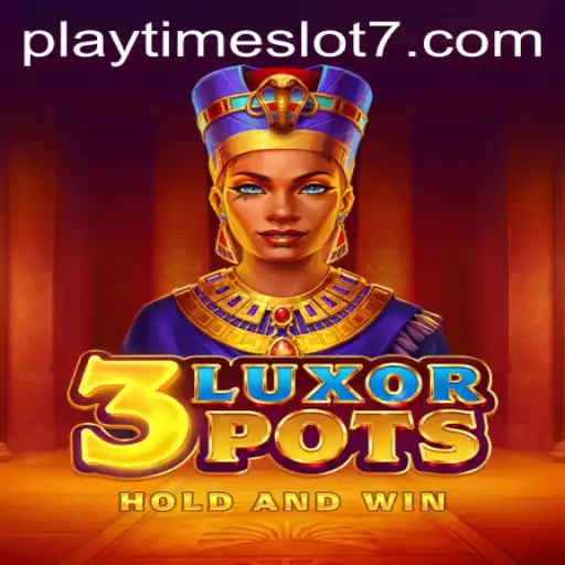 The Fascinating World of 3LuxorPots: A Deep Dive into Gameplay and Strategy
