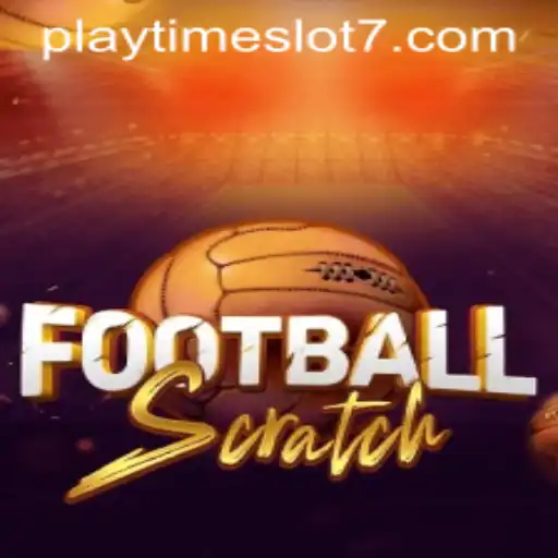 Exploring the Exciting World of FootballScratch: Playtime Slots and More