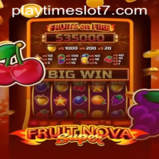 Unveiling FruitNovaSuper: A Mesmeric Adventure in the World of Playtime Slots