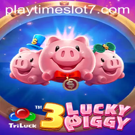 Discover the Excitement of 3LUCKYPIGGY: A New Playtime Slot Adventure